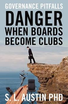 Paperback DANGER When Boards Become Clubs Book