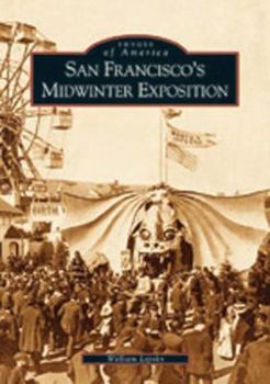 San Francisco's Midwinter Exposition - Book  of the Images of America: California