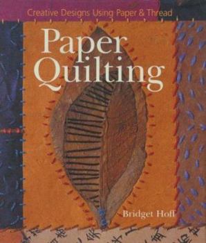 Paperback Paper Quilting: Creative Designs Using Paper & Thread Book