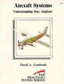Paperback Aircraft Systems: Understanding Your Airplane Book