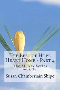 Paperback The Best of Hope Heart Home - Part 4: A Collection of Blogs from the Blog Book