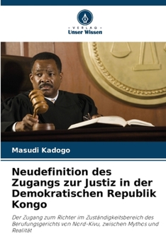Paperback Neudefinition des Zugangs zur Justiz in der Demokratischen Republik Kongo [German] Book