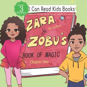 Paperback Zara and Zobu's Book of Magic Chapter 1: I Can Read Books Level 3 Book