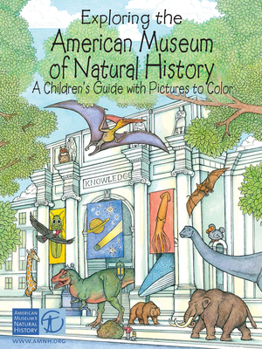 Paperback Exploring the American Museum of Natural History: A Children's Guide with Pictures to Color Book