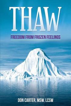 Paperback Thaw - Freedom from Frozen Feelings Book