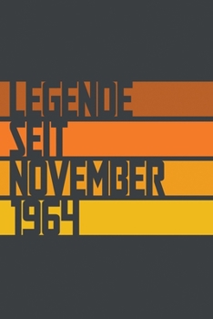 Legende seit November 1964: ein Geschenk für legendäre Menschen,120-zeiliges Notizbuchjournal (15x23cm), German Edition.