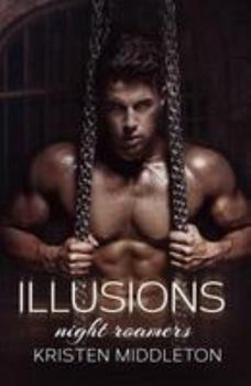 Illusions - Book #4 of the Night Roamers