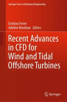 Hardcover Recent Advances in Cfd for Wind and Tidal Offshore Turbines Book