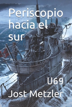 Paperback Periscopio hacia el sur: U69 [Spanish] Book