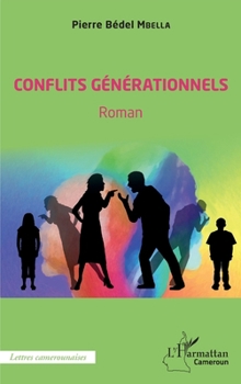 Paperback Conflits générationnels. Roman [French] Book