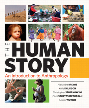 Misc. The Human Story: An Introduction to Anthropology Book