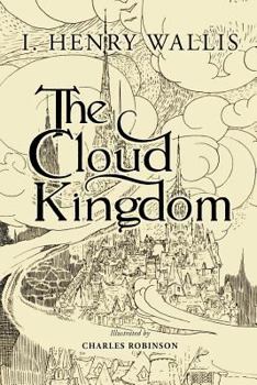 Paperback The Cloud Kingdom: Illustrated Book