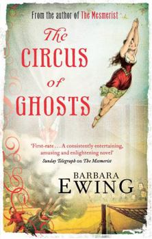 The Circus of Ghosts - Book #2 of the Mesmerist