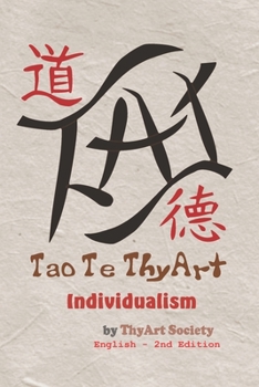 Paperback Tao Te ThyArt: Individualism Book