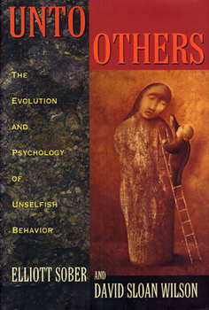 Paperback Unto Others: The Evolution and Psychology of Unselfish Behavior Book
