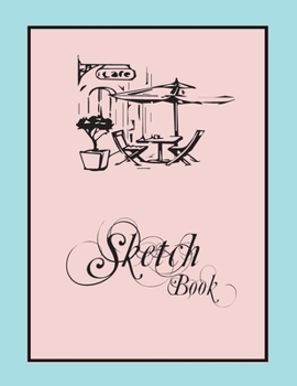 Paperback Sketch Book: Sketch, Draw and Creative Doodling Notebook and Sketchbook Book