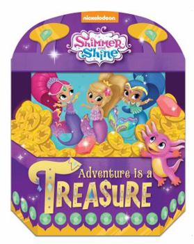 Board book Nickelodeon Shimmer and Shine: Adventure Is a Treasure Book
