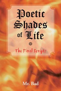 Paperback Poetic Shades of Life: The Final Scripts Book