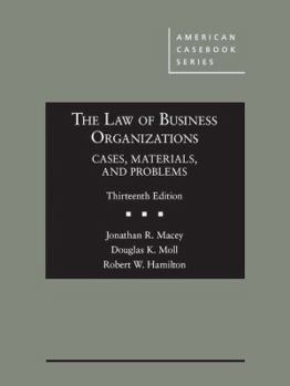 Hardcover The Law of Business Organizations, Cases, Materials, and Problems (American Casebook Series) Book