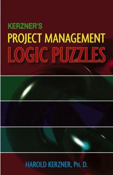 Paperback Kerzner's Project Management Logic Puzzles Book
