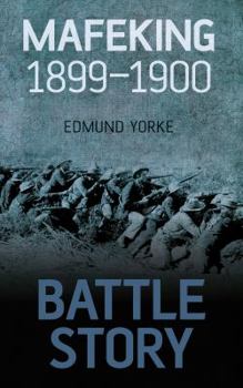 Paperback Battle Story: Mafeking 1899-1900 Book