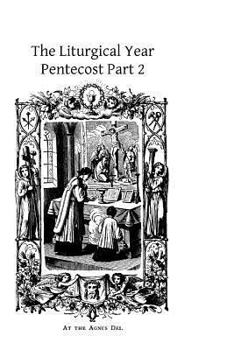 Paperback The Liturgical Year: Pentecost Part 2 Book