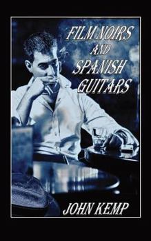 Paperback Film Noirs and Spanish Guitars Book