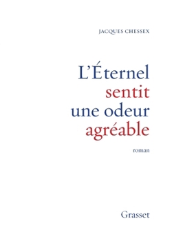 Paperback L Eternel Sentit Une Odeur Agreable [French] Book