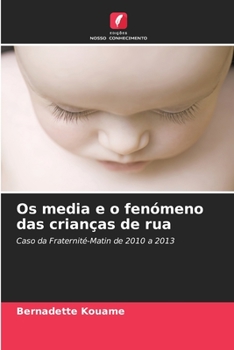 Paperback Os media e o fenómeno das crianças de rua [Portuguese] Book