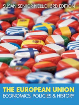 Paperback The European Union: Economics, Policies and History Book