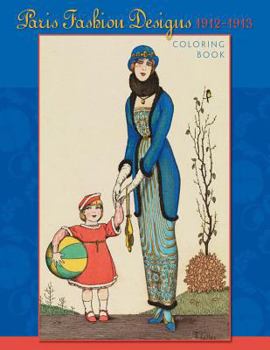 Paperback Paris Fashion Designs, 1912-1913 Coloring Book