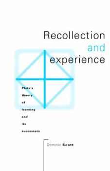 Hardcover Recollection and Experience: Plato's Theory of Learning and Its Successors Book