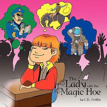 Paperback The Lady with the Magic Hoe Book