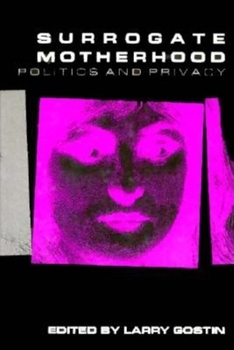 Hardcover Surrogate Motherhood: Politics and Privacy Book