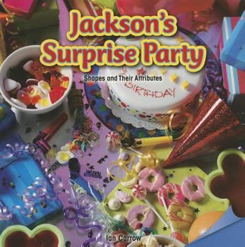 Jackson's Surprise Party: Shapes and Their Attributes