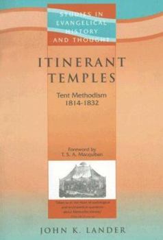 Itinerant Temples (Studies in Evangelical History and Thought)