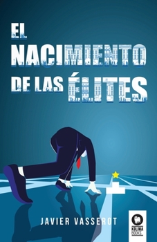 Paperback El nacimiento de las élites [Spanish] Book