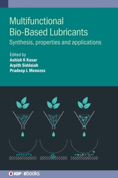 Hardcover Multifunctional Bio-Based Lubricants: Synthesis, properties and applications Book