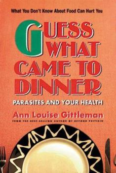 Mass Market Paperback Guess What Came to Dinner: Parasites and Your Health Book