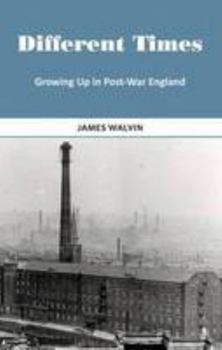 Paperback Different Times: Growing Up in Post-War England Book