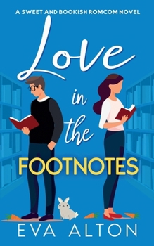 Love in the Footnotes: A Sweet and Bookish Romcom (Tales of Love and Lattes (Carpi Café))