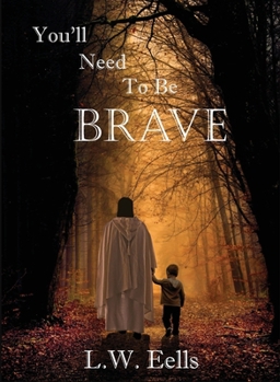 Paperback You'll Need To Be Brave Book