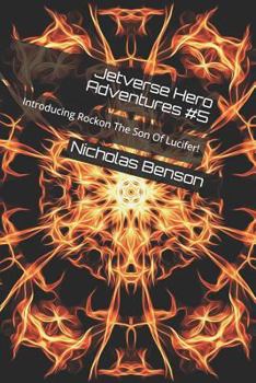 Paperback Jetverse Hero Adventures #5: Introducing Rockon the Son of Lucifer! Book