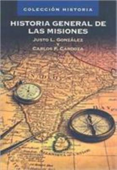 Paperback Historia General de Las Misiones [Spanish] Book