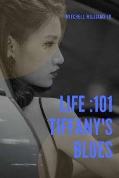 Life: 101 Tiffany's Blues