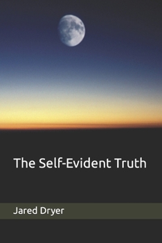 Paperback The Self-Evident Truth Book