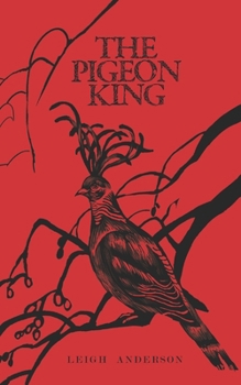 Paperback The Pigeon King: An Annum Book