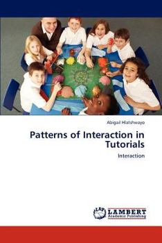 Paperback Patterns of Interaction in Tutorials Book