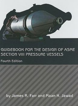 Hardcover Guidebook for the Design of ASME Section VIII Pressure Vessels Book