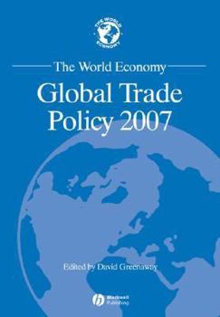 Paperback The World Economy: Global Trade Policy 2007 Book